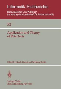 portada application and theory of petri nets: selected papers from the first and the second european workshop on application and theory of petri nets strasbou (en Inglés)