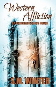 portada Western Affliction: An Elemental Series Novel (en Inglés)