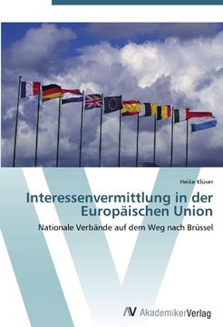 portada Interessenvermittlung in der Europäischen Union: Nationale Verbände auf dem Weg nach Brüssel