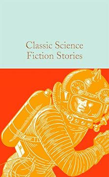 portada Classic Science Fiction Stories (Macmillan Collector'S Library) (in English)