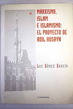 portada Marxismo, Islam e Islamismo: El Proyecto de Adil Husayn