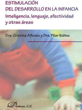 portada Estimulación del Desarrollo en la Infancia: Inteligencia, Lenguaje, Afectividad y Otras Áreas