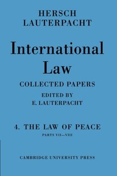 portada International Law: Volume 4, Part 7-8: The law of Peace (en Inglés)