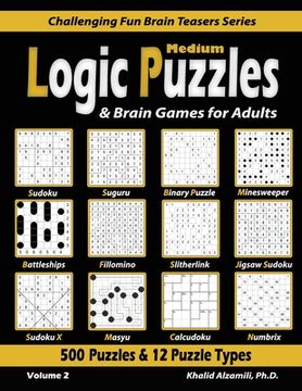 portada Medium Logic Puzzles & Brain Games for Adults: 500 Puzzles & 12 Puzzle Types (Sudoku, Fillomino, Battleships, Calcudoku, Binary Puzzle, Slitherlink, S (en Inglés)