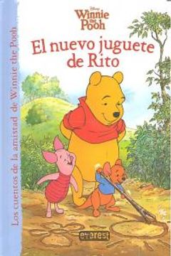 portada Winnie the Pooh. El nuevo juguete de Rito (Los cuentos de la amistad de Winnie the Pooh) (in Spanish)