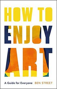 portada How to Enjoy Art: A Guide for Everyone 