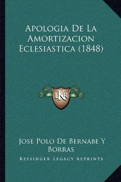 portada Apologia de la Amortizacion Eclesiastica (1848) (in Spanish)