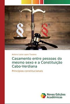 portada Casamento Entre Pessoas do Mesmo Sexo e a Constituição Cabo-Verdiana: Princípios Constitucionais