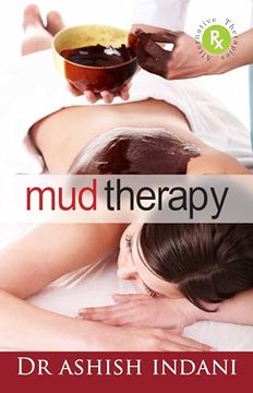 portada Mud Therapy: Healing Through one of the Five Elements (en Inglés)