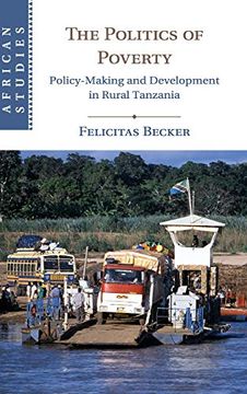 portada The Politics of Poverty: Policy-Making and Development in Rural Tanzania (African Studies) (en Inglés)