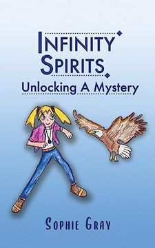 portada Infinity Spirits: Unlocking A Mystery (en Inglés)