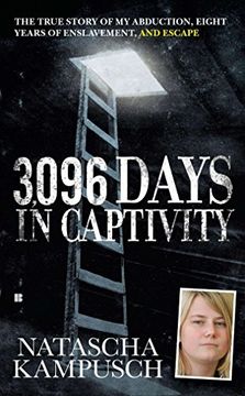 portada 3,096 Days in Captivity: The True Story of my Abduction, Eight Years of Enslavement, and Escape (in English)