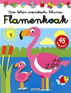 portada Flamenkoak (Nire Lehen Eranskailu Liburua) (en Euskera)