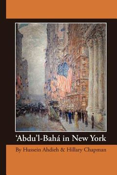 portada `abdu`l-bah in new york (in English)