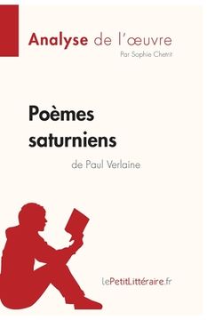 portada Poèmes saturniens de Paul Verlaine (Analyse de l'oeuvre): Analyse complète et résumé détaillé de l'oeuvre (en Francés)