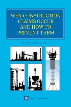 portada Why Construction Claims Occur and How to Prevent Them (in English)