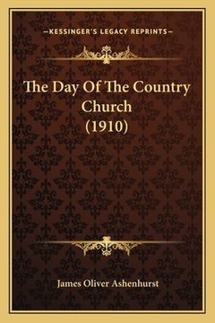 portada The Day Of The Country Church (1910)