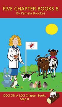 portada Five Chapter Books 8: (Step 8) Sound out Books (Systematic Decodable) Help Developing Readers, Including Those With Dyslexia, Learn to Read With Phonics (Dog on a log Chapter Book Collection Series) 