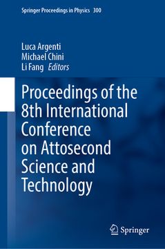 portada Proceedings of the 8th International Conference on Attosecond Science and Technology (en Inglés)