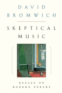 portada Skeptical Music: Essays on Modern Poetry (en Inglés)