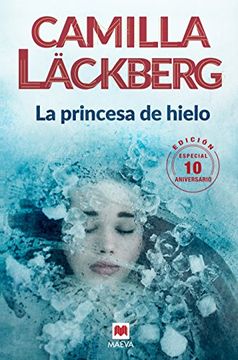 portada La Princesa de Hielo 10 Aniversario (in Spanish)
