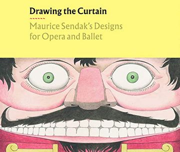 portada Drawing the Curtain: Maurice Sendak’S Designs for Opera and Ballet (en Inglés)