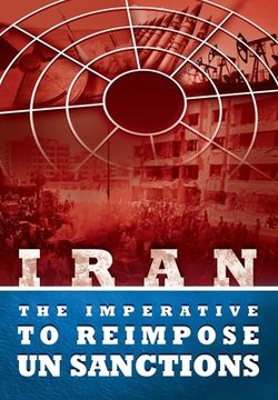 portada IRAN - The Imperative to Reimpose UN Sanctions (in English)