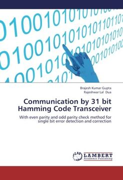 portada Communication by 31 bit Hamming Code Transceiver: With even parity and odd parity check method for single bit error detection and correction