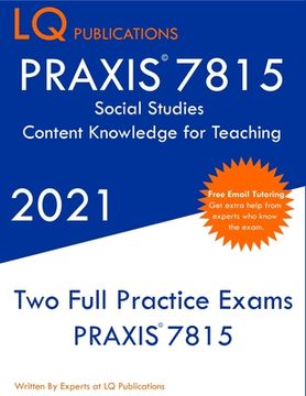portada PRAXIS 7815 Social Studies Elementary Education Exam: Two Full Practice Exam - Free Online Tutoring - Updated Exam Questions (en Inglés)
