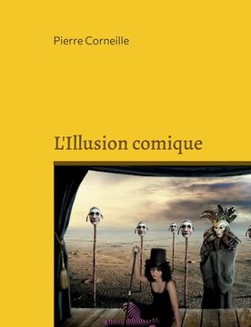 portada L'Illusion comique: La comédie imparfaite (en Francés)