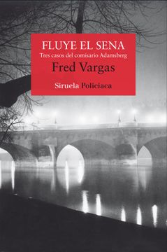 portada Fluye el Sena: Tres Casos del Comisario Adamsberg (Nuevos Tiempos) (in Spanish)