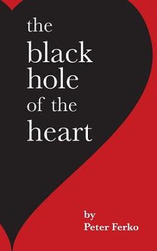 portada The Black Hole of the Heart (in English)