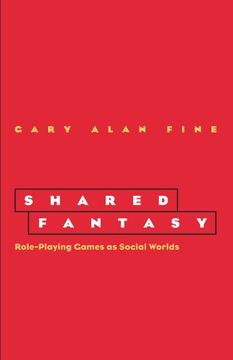 portada Shared Fantasy: Role-Playing Games as Social Worlds 