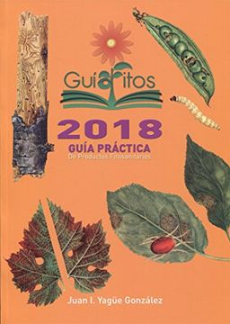 portada Guã­Afitos2018. Guã­A Prã¡ Ctica de Productos Fitosanitarios (in Spanish)