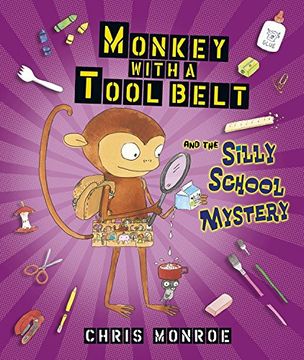 portada Monkey With a Tool Belt and the Silly School Mystery