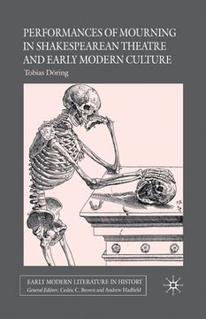 portada Performances of Mourning in Shakespearean Theatre and Early Modern Culture (en Inglés)