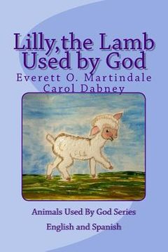 portada Lilly, the Lamb Used by God: Animals Used By God (en Inglés)
