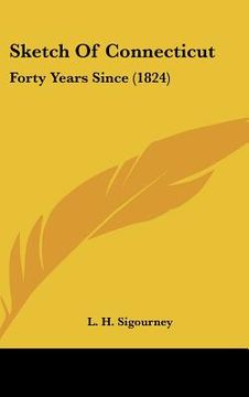portada sketch of connecticut: forty years since (1824) (in English)