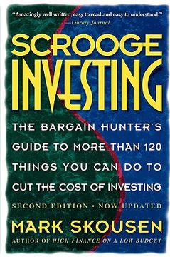 portada scrooge investing, second edition, now updated: the barg. hunt's gde to mre th. 120 things youcando tocut cost invest.