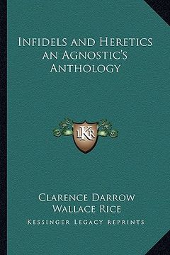 portada infidels and heretics an agnostic's anthology