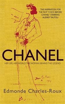 portada Chanel: Her life, her world, and the woman behind the legend she herself created