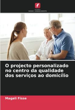 portada O Projecto Personalizado no Centro da Qualidade dos Serviços ao Domicílio