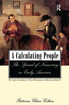 portada A Calculating People: The Spread of Numeracy in Early America (en Inglés)