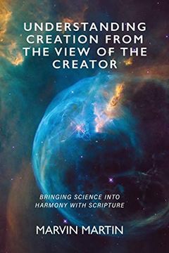 portada Understanding Creation From the View of the Creator (en Inglés)