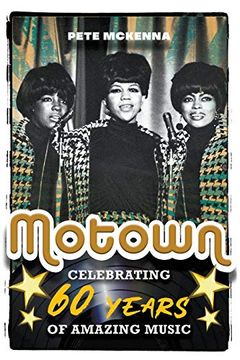 portada Motown: Celebrating 60 Years of Amazing Music (en Inglés)