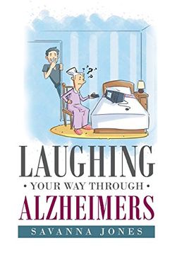 portada Laughing Your Way Through Alzheimers