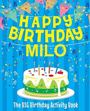 portada Happy Birthday Milo - the big Birthday Activity Book: (Personalized Children's Activity Book) 