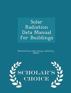 portada Solar Radiation Data Manual for Buildings - Scholar's Choice Edition (in English)
