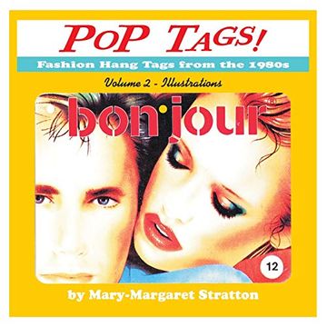 portada Pop Tags Volume 2 - Illustrations: Fashion Hang Tags From the 1980S (en Inglés)