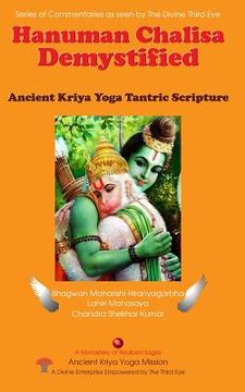portada Hanuman Chalisa Demystified: Ancient Kriya Yoga Tantric Scripture (en Inglés)